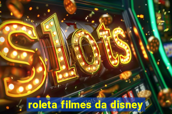 roleta filmes da disney